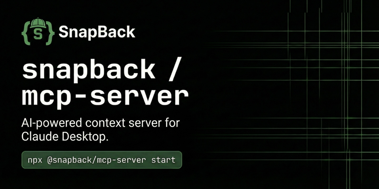 SnapBack MCP Server - AI-powered context server for Claude Desktop