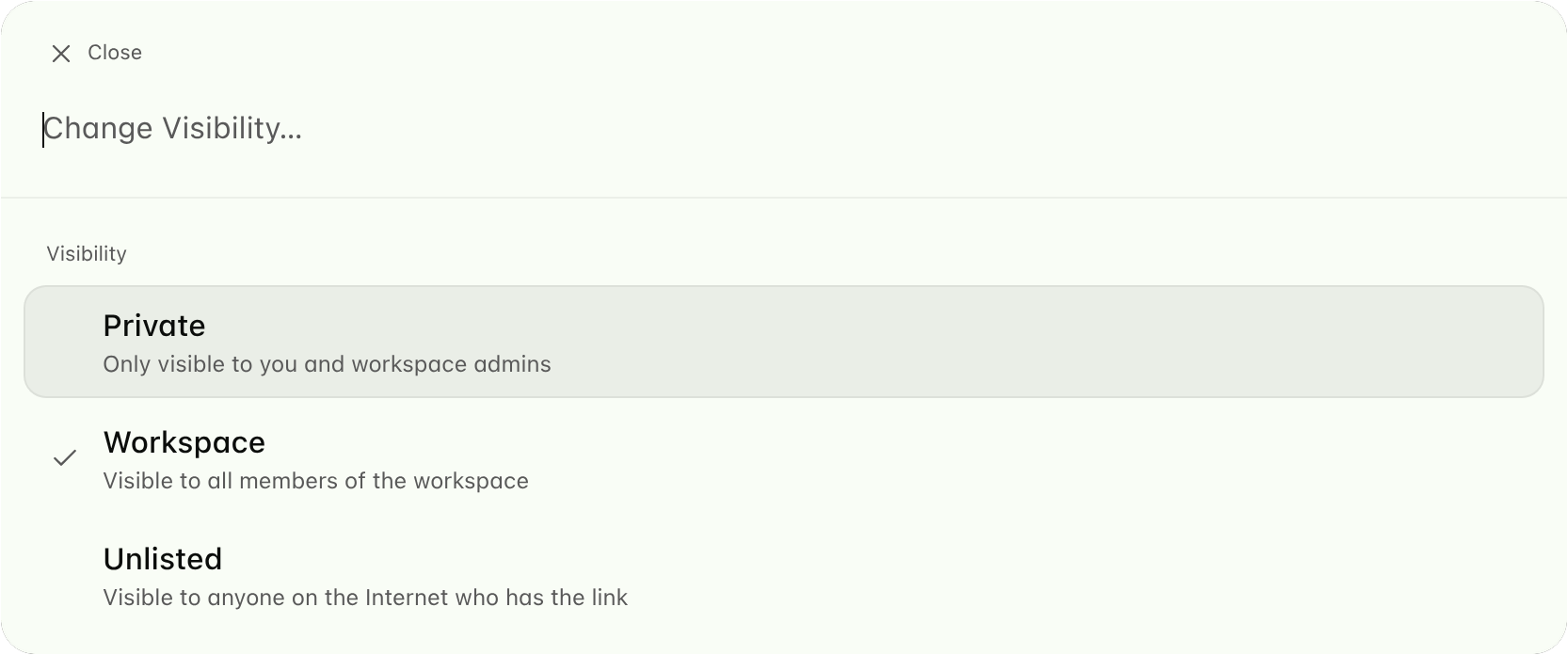The Change Visibility dialog with the options Private, Workspace, and Unlisted